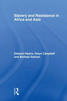 Alpers / Campbell / Salman |  Slavery and Resistance in Africa and Asia | Buch |  Sack Fachmedien