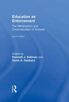 Gabbard / Saltman |  Education as Enforcement | Buch |  Sack Fachmedien