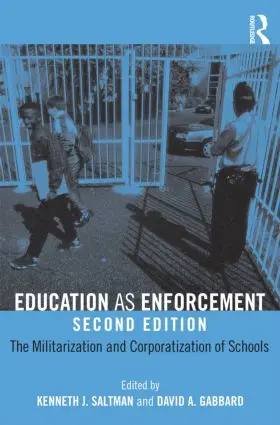 Gabbard / Saltman |  Education as Enforcement | Buch |  Sack Fachmedien