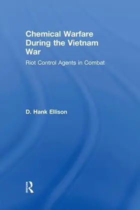 Ellison |  Chemical Warfare during the Vietnam War | Buch |  Sack Fachmedien