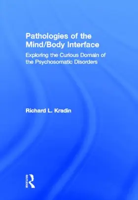 Kradin |  Pathologies of the Mind/Body Interface | Buch |  Sack Fachmedien