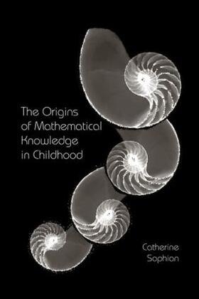 Sophian |  The Origins of Mathematical Knowledge in Childhood | Buch |  Sack Fachmedien