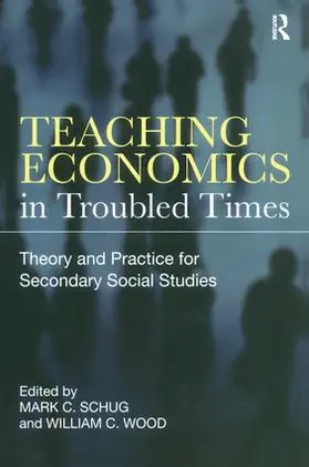 Schug / Wood |  Teaching Economics in Troubled Times | Buch |  Sack Fachmedien