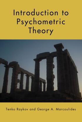 Raykov / Marcoulides |  Introduction to Psychometric Theory | Buch |  Sack Fachmedien