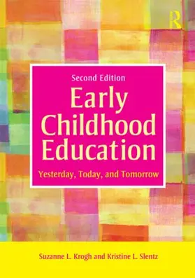 Krogh / Slentz |  Early Childhood Education | Buch |  Sack Fachmedien