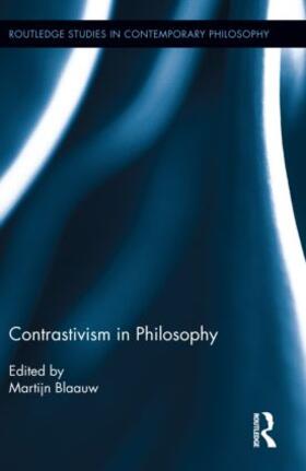 Blaauw |  Contrastivism in Philosophy | Buch |  Sack Fachmedien