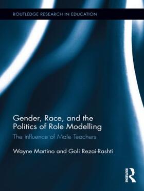 Martino / Rezai-Rashti |  Gender, Race, and the Politics of Role Modelling | Buch |  Sack Fachmedien