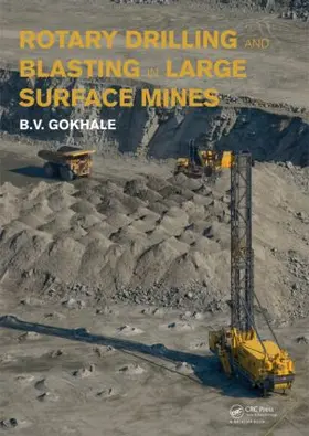 Gokhale |  Rotary Drilling and Blasting in Large Surface Mines | Buch |  Sack Fachmedien