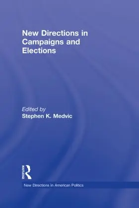 Medvic |  New Directions in Campaigns and Elections | Buch |  Sack Fachmedien