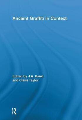 Baird / Taylor |  Ancient Graffiti in Context | Buch |  Sack Fachmedien