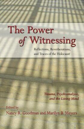 Goodman / Meyers |  The Power of Witnessing | Buch |  Sack Fachmedien