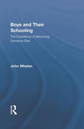 Whelen |  Boys and Their Schooling | Buch |  Sack Fachmedien