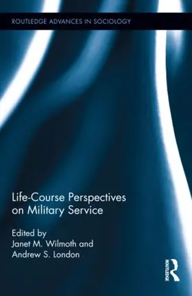 London / Wilmoth |  Life Course Perspectives on Military Service | Buch |  Sack Fachmedien