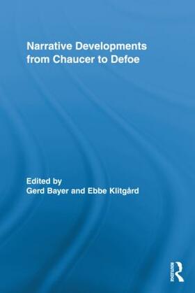 Bayer / Klitgard |  Narrative Developments from Chaucer to Defoe | Buch |  Sack Fachmedien