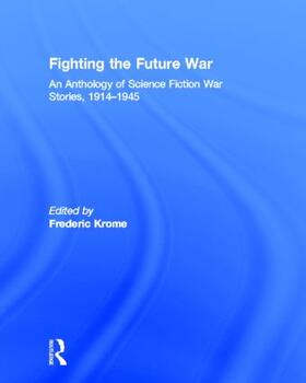 Krome |  Fighting the Future War | Buch |  Sack Fachmedien