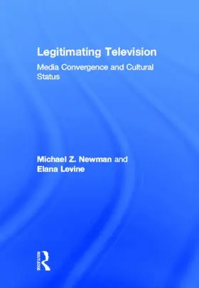 Newman / Levine |  Legitimating Television | Buch |  Sack Fachmedien