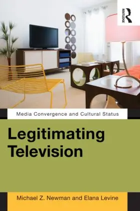 Newman / Levine |  Legitimating Television | Buch |  Sack Fachmedien