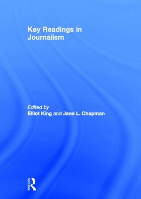 King / Chapman |  Key Readings in Journalism | Buch |  Sack Fachmedien
