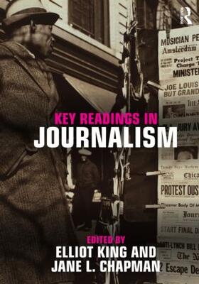 Chapman / King |  Key Readings in Journalism | Buch |  Sack Fachmedien