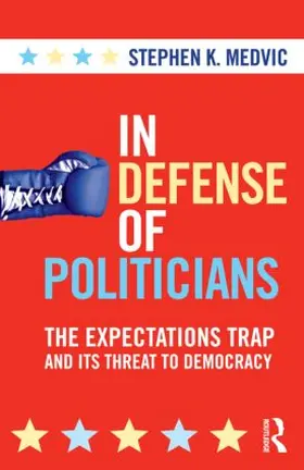 Medvic |  In Defense of Politicians | Buch |  Sack Fachmedien