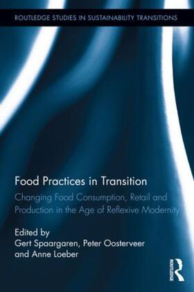 Spaargaren / Oosterveer / Loeber |  Food Practices in Transition | Buch |  Sack Fachmedien