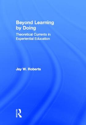 Roberts |  Beyond Learning by Doing | Buch |  Sack Fachmedien
