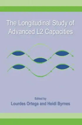 Ortega / Byrnes |  The Longitudinal Study of Advanced L2 Capacities | Buch |  Sack Fachmedien