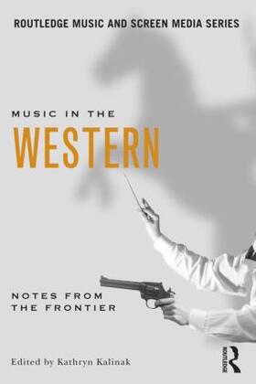Kalinak |  Music in the Western | Buch |  Sack Fachmedien