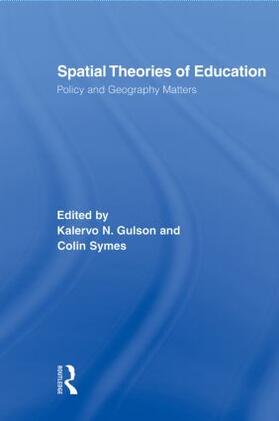 Gulson / Symes |  Spatial Theories of Education | Buch |  Sack Fachmedien