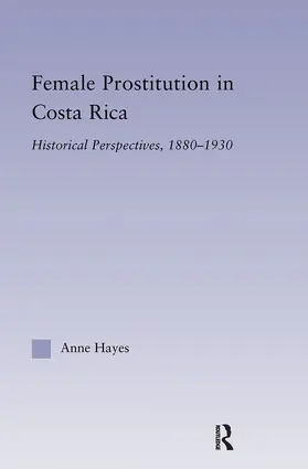 Hayes |  Female Prostitution in Costa Rica | Buch |  Sack Fachmedien