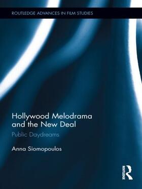 Siomopoulos |  Hollywood Melodrama and the New Deal | Buch |  Sack Fachmedien