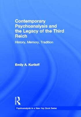 Kuriloff |  Contemporary Psychoanalysis and the Legacy of the Third Reich | Buch |  Sack Fachmedien