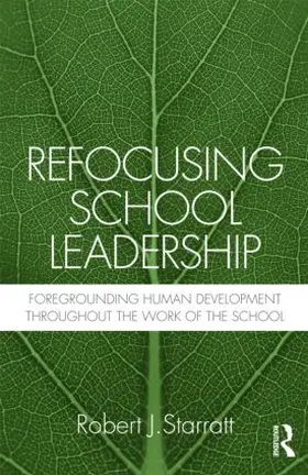 Starratt |  Refocusing School Leadership | Buch |  Sack Fachmedien