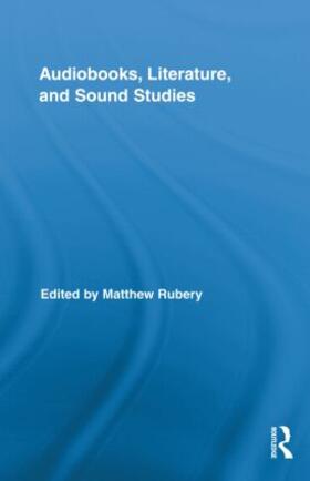 Rubery |  Audiobooks, Literature, and Sound Studies | Buch |  Sack Fachmedien