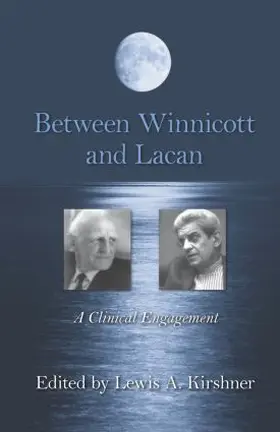 Kirshner |  Between Winnicott and Lacan | Buch |  Sack Fachmedien