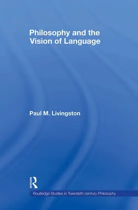 Livingston |  Philosophy and the Vision of Language | Buch |  Sack Fachmedien