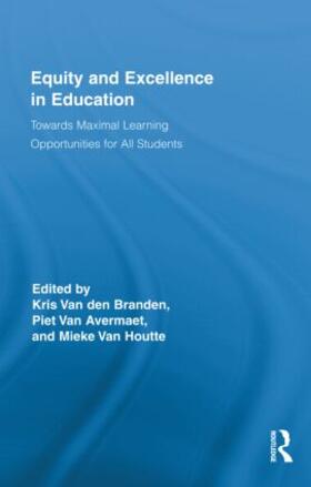 Van den Branden / Van Avermaet / Van Houtte |  Equity and Excellence in Education | Buch |  Sack Fachmedien