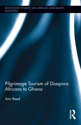 Reed |  Pilgrimage Tourism of Diaspora Africans to Ghana | Buch |  Sack Fachmedien