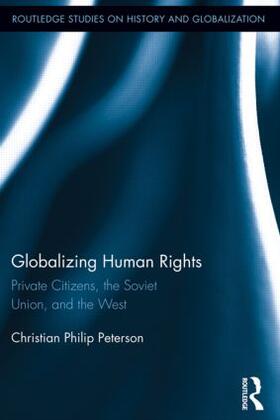 Peterson |  Globalizing Human Rights | Buch |  Sack Fachmedien