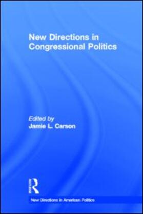 Carson |  New Directions in Congressional Politics | Buch |  Sack Fachmedien