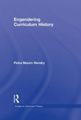 Hendry |  Engendering Curriculum History | Buch |  Sack Fachmedien