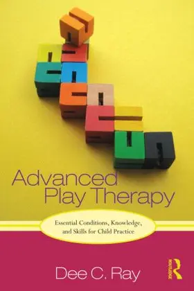 Ray |  Advanced Play Therapy | Buch |  Sack Fachmedien