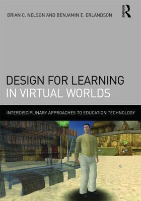 Nelson / Erlandson |  Design for Learning in Virtual Worlds | Buch |  Sack Fachmedien