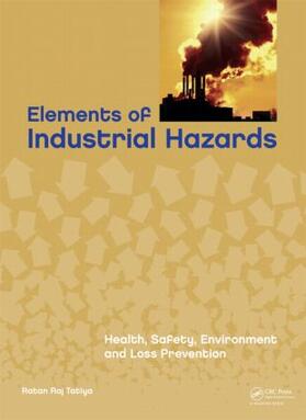 Tatiya |  Elements of Industrial Hazards | Buch |  Sack Fachmedien