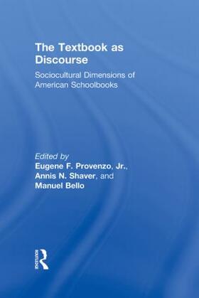 Provenzo / Provenzo, Jr. / Shaver |  The Textbook as Discourse | Buch |  Sack Fachmedien