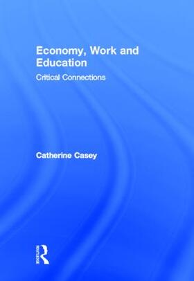 Casey |  Economy, Work, and Education | Buch |  Sack Fachmedien