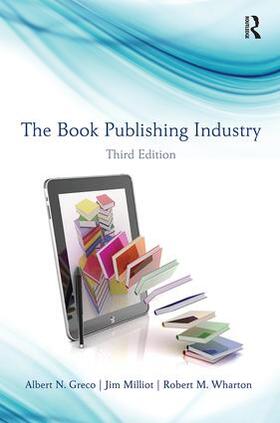 Greco / Milliot / Wharton |  The Book Publishing Industry | Buch |  Sack Fachmedien