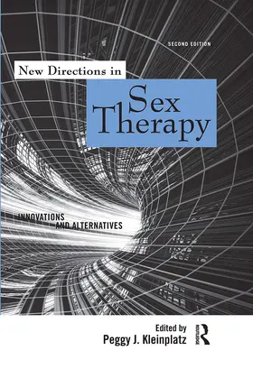 Kleinplatz |  New Directions in Sex Therapy | Buch |  Sack Fachmedien