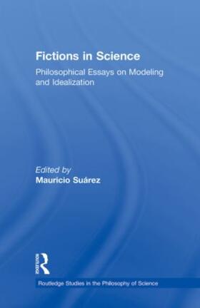 Suárez |  Fictions in Science | Buch |  Sack Fachmedien