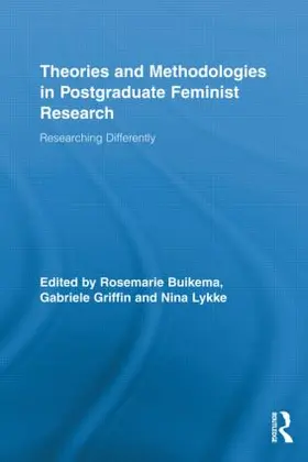 Buikema / Griffin / Lykke |  Theories and Methodologies in Postgraduate Feminist Research | Buch |  Sack Fachmedien